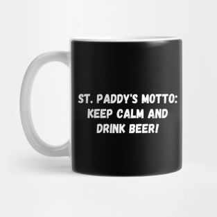 St. Paddy's motto: Keep calm and drink beer! St. Patrick’s Day Mug